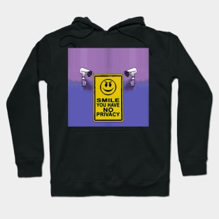 Smile You Have No Privacy Hoodie
